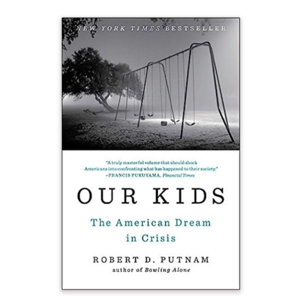 Our Kids The American Dream in Crisis by Robert D. Putnam Paperback Book